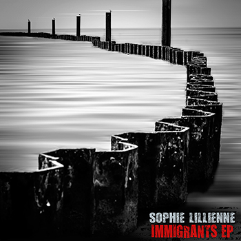 Sophie Lillienne - Immigrants EP